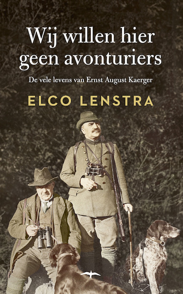 Wij willen hier geen avonturiers - Elco Lenstra (ISBN 9789400409019)