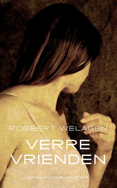 Verre vrienden - Robbert Welagen (ISBN 9789038892894)