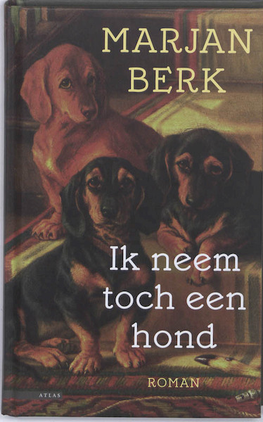 Ik neem toch een hond - Marjan Berk (ISBN 9789045067773)