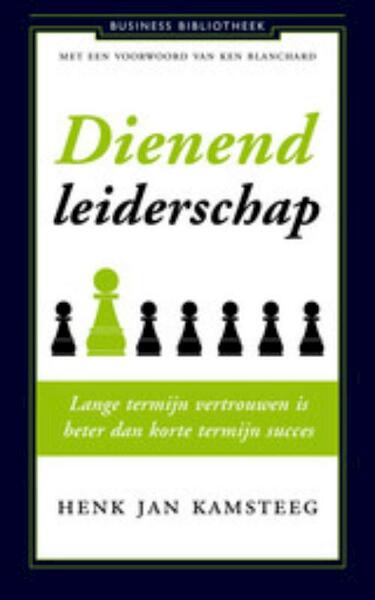 Dienend leiderschap - Henk Jan Kamsteeg (ISBN 9789047004028)
