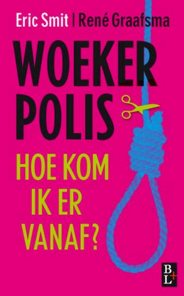 Woekerpolis - Eric Smit, Rene Graafsma, René Graafsma (ISBN 9789461560100)
