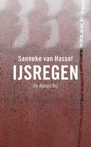 IJsregen - Sanneke van Hassel (ISBN 9789023443834)