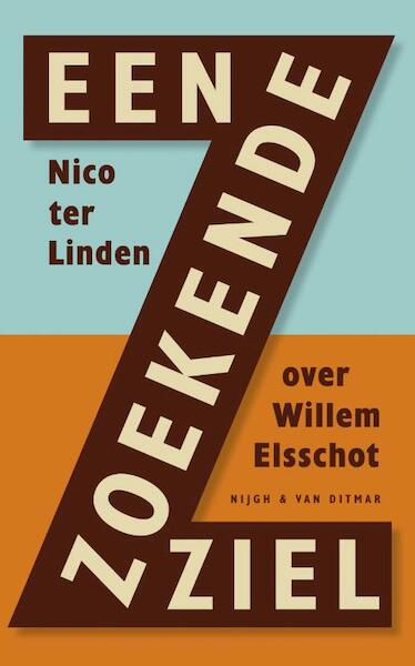 Een zoekende ziel - Nico ter Linden (ISBN 9789038894201)