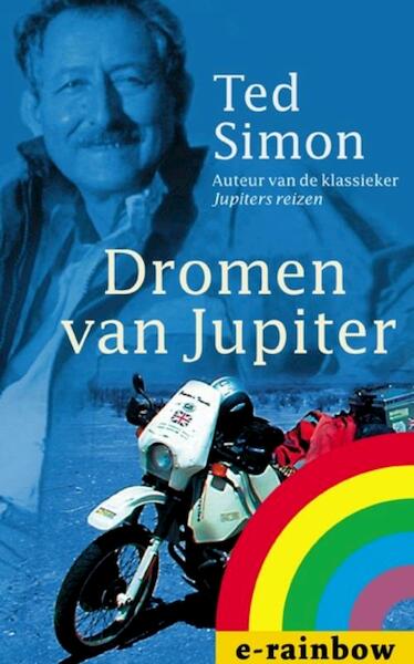 Dromen van Jupiter - Ted Simon (ISBN 9789058316356)