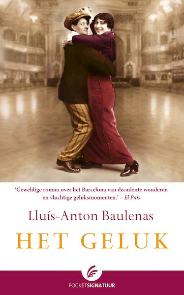 Het geluk - Llius-Anton Baulenas (ISBN 9789044966053)