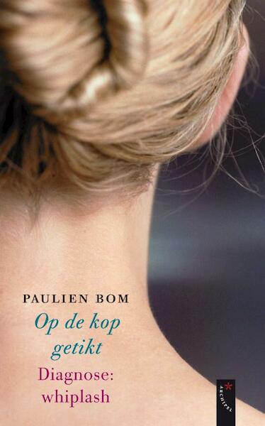 Op de kop getikt - Paulien Bom (ISBN 9789029577663)