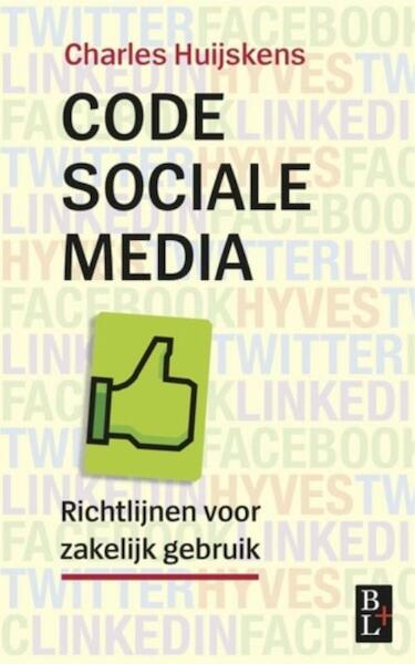 Code sociale media - Charles Huijskens (ISBN 9789461560377)