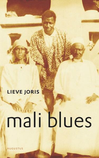Mali blues - Lieve Joris (ISBN 9789045703596)