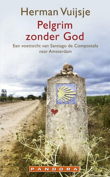 Pelgrim zonder god - Herman Vuijsje (ISBN 9789025430979)