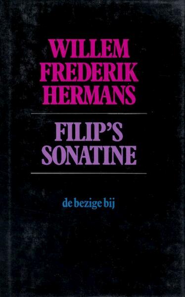 Filip's sonatine - Willem Hermans (ISBN 9789023471790)