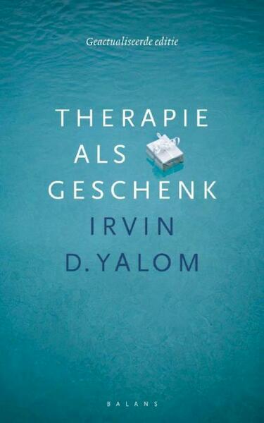 Therapie als geschenk - Irvin D. Yalom (ISBN 9789460034947)