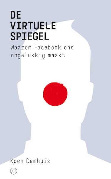 De virtuele spiegel - Koen Damhuis (ISBN 9789029578578)