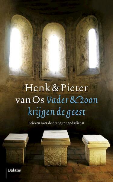 Vader & zoon krijgen de geest - Henk van Os, Pieter van Os (ISBN 9789460034046)