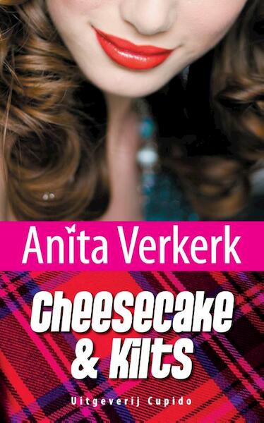 Cheesecake & Kilts - Anita Verkerk (ISBN 9789462040052)