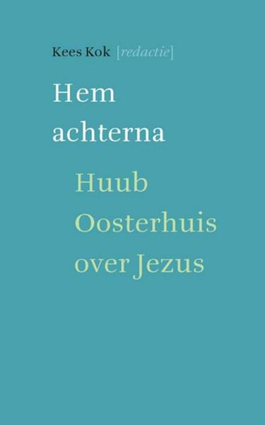 Hem achterna - Kees Kok (ISBN 9789025971410)