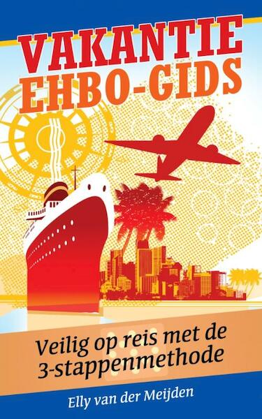 De vakantie EHBO-gids - Elly van der Meijden (ISBN 9789045314525)