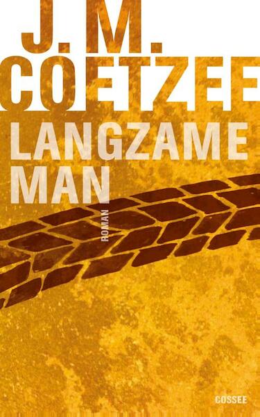 Langzame man - J.M. Coetzee (ISBN 9789059364066)