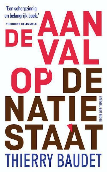Aanval op de natiestaat - Thierry Baudet (ISBN 9789035139947)