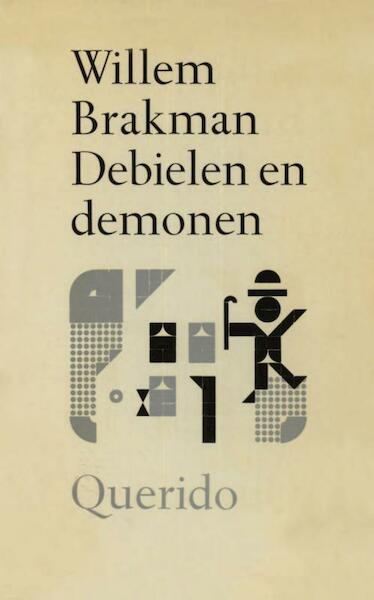 Debielen en demonen - Willem Brakman (ISBN 9789021443744)