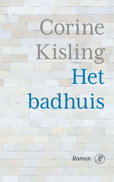 Het badhuis - C.M.L. Kisling (ISBN 9789029588133)