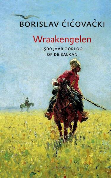 Wraakengelen - Borislav Cicovacki (ISBN 9789025438715)