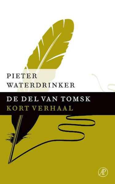 De del van Tomsk - Pieter Waterdrinker (ISBN 9789029591959)