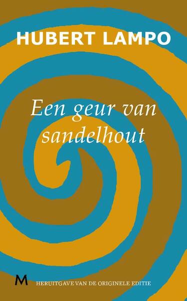 Een geur van sandelhout - Hubert Lampo (ISBN 9789460239069)