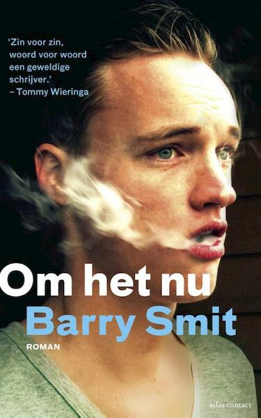 Om het nu - Barry Smit (ISBN 9789025441623)