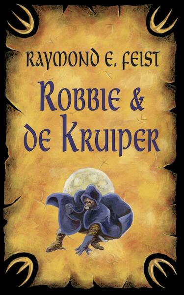 Robin en de kruiper - Raymond E. Feist (ISBN 9789024562893)