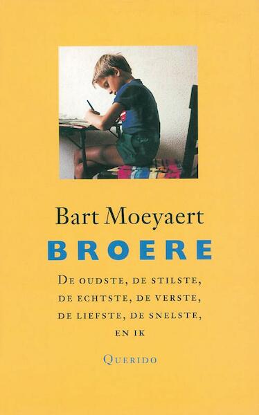 Broere - Bart Moeyaert (ISBN 9789045100050)