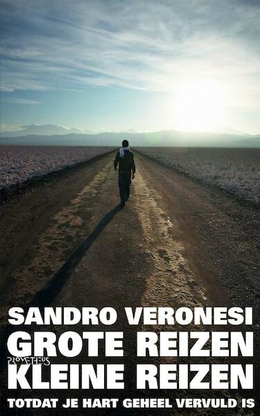 Grote reizen, kleine reizen - Sandro Veronesi (ISBN 9789044625646)