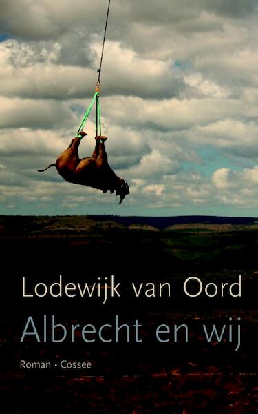 Albrecht en wij - Lodewijk van Oord (ISBN 9789059365230)