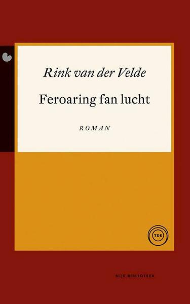 Feroaring fan lucht - Anne Wadman (ISBN 9789089547095)