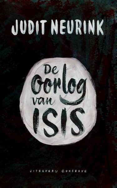 De oorlog van Isis - Judit Neurink (ISBN 9789054293927)