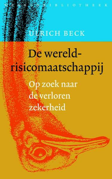 De wereldrisicomaatschappij - Ulrich Beck (ISBN 9789028426245)