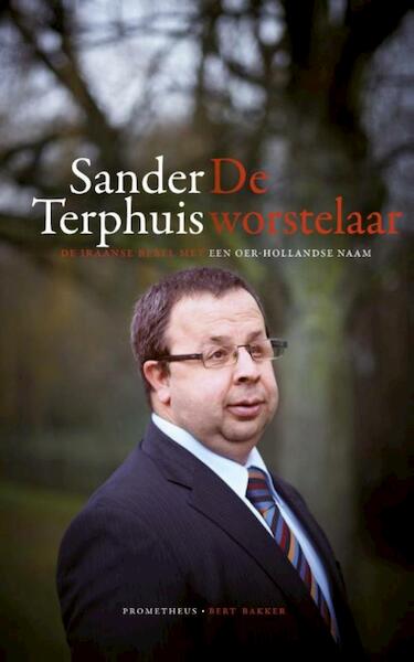 De worstelaar - Sander Terphuis (ISBN 9789035142893)