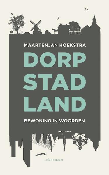 Dorp, stad, land - MaartenJan Hoekstra (ISBN 9789045027333)