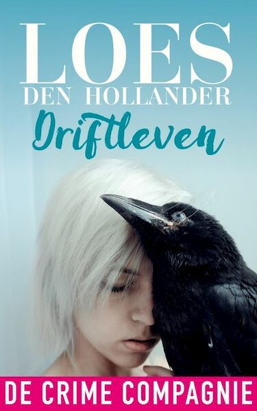 Driftleven - Loes den Hollander (ISBN 9789461092298)