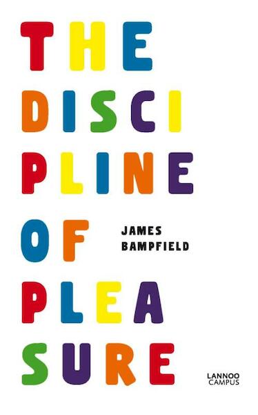 The discipline of pleasure - James Bampfield (ISBN 9789401428194)