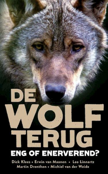 De Wolf terug - (ISBN 9789021560359)