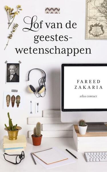 Lof van de geesteswetenschappen - Fareed Zakaria (ISBN 9789045030593)