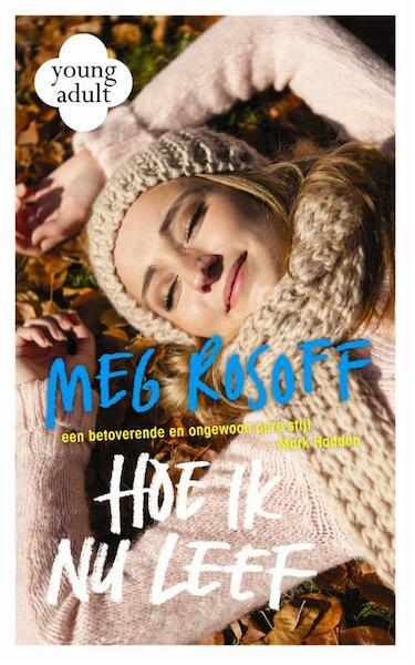 Hoe ik nu leef - Meg Rosoff (ISBN 9789048830299)