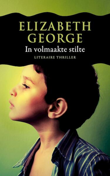 In volmaakte stilte - Elizabeth George (ISBN 9789044974805)