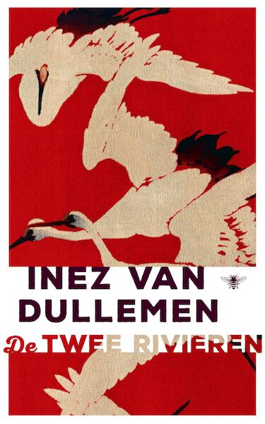 De twee rivieren - Inez van Dullemen (ISBN 9789023495253)