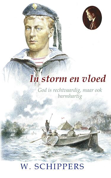 In storm en vloed - Willem Schippers (ISBN 9789461150608)