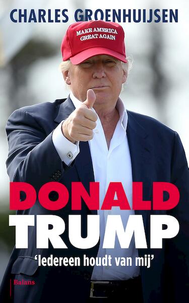 Donald Trump - Charles Groenhuijsen (ISBN 9789460031199)