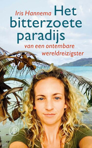Het bitterzoete paradijs - Iris Hannema (ISBN 9789029506076)