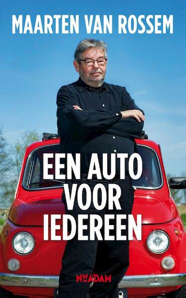 Een auto voor iedereen - Maarten van Rossem (ISBN 9789046821169)