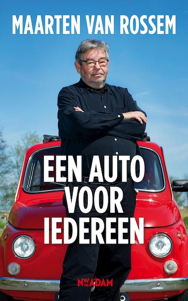 Een auto voor iedereen - Maarten van Rossem (ISBN 9789046821176)