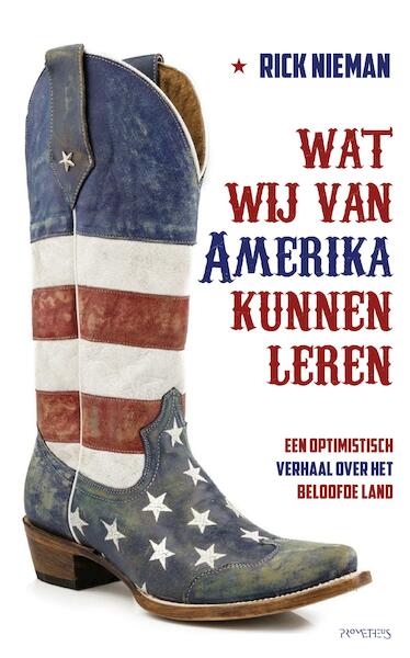 Wat wij van Amerika kunnen leren - Rick Nieman (ISBN 9789044631463)